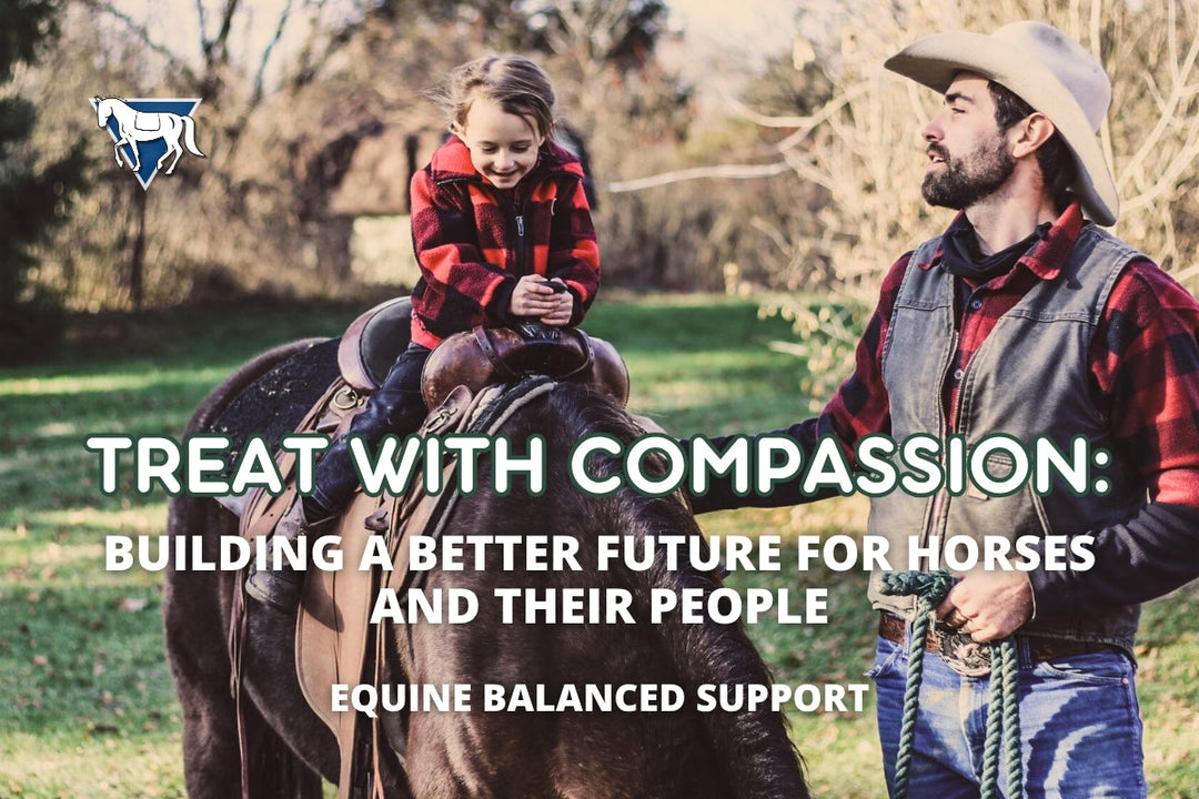 Treat with Compassion: Raising the Standard in Horse Care