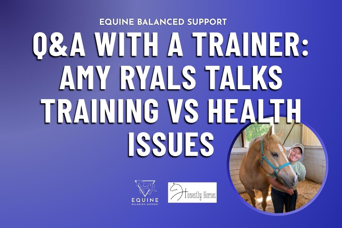 Q&A with a Trainer: Amy Ryals talks Training vs Health Issues